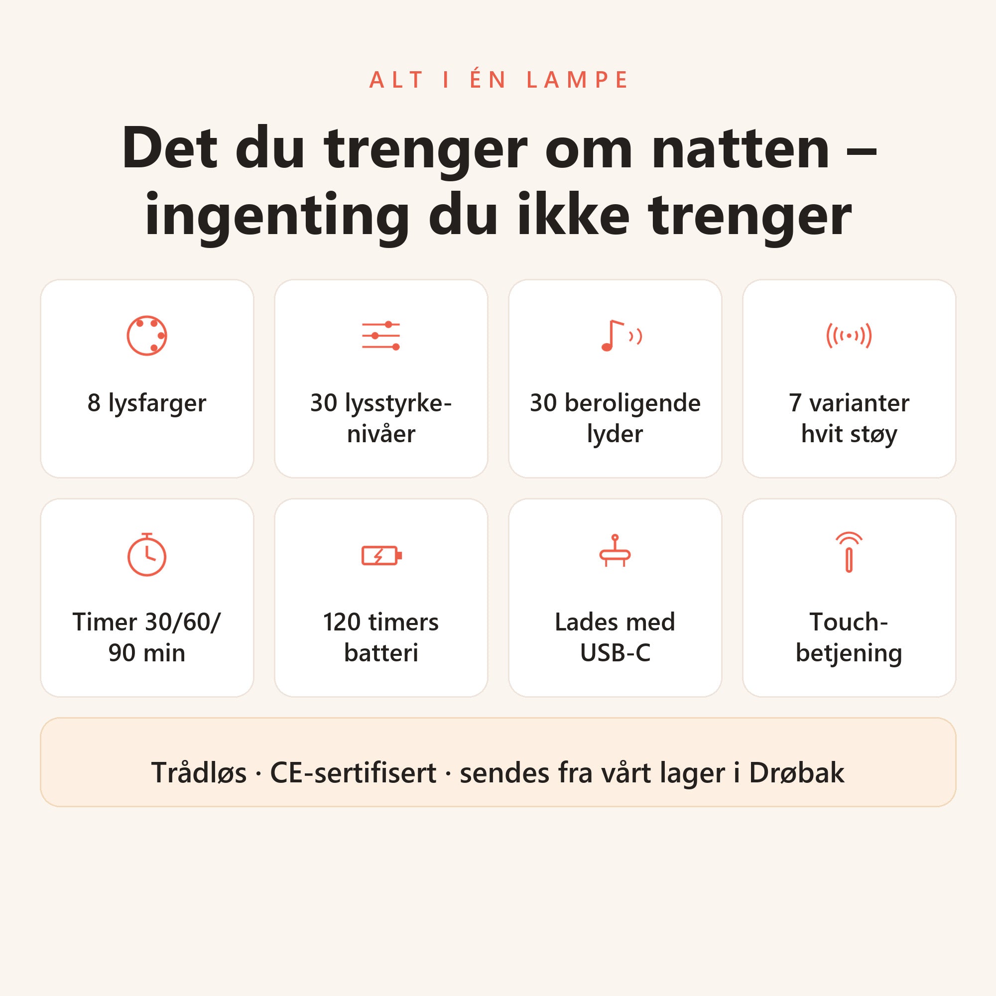 Funksjoner: 8 lysfarger, 30 lyder, timer og 120 timers batteri
