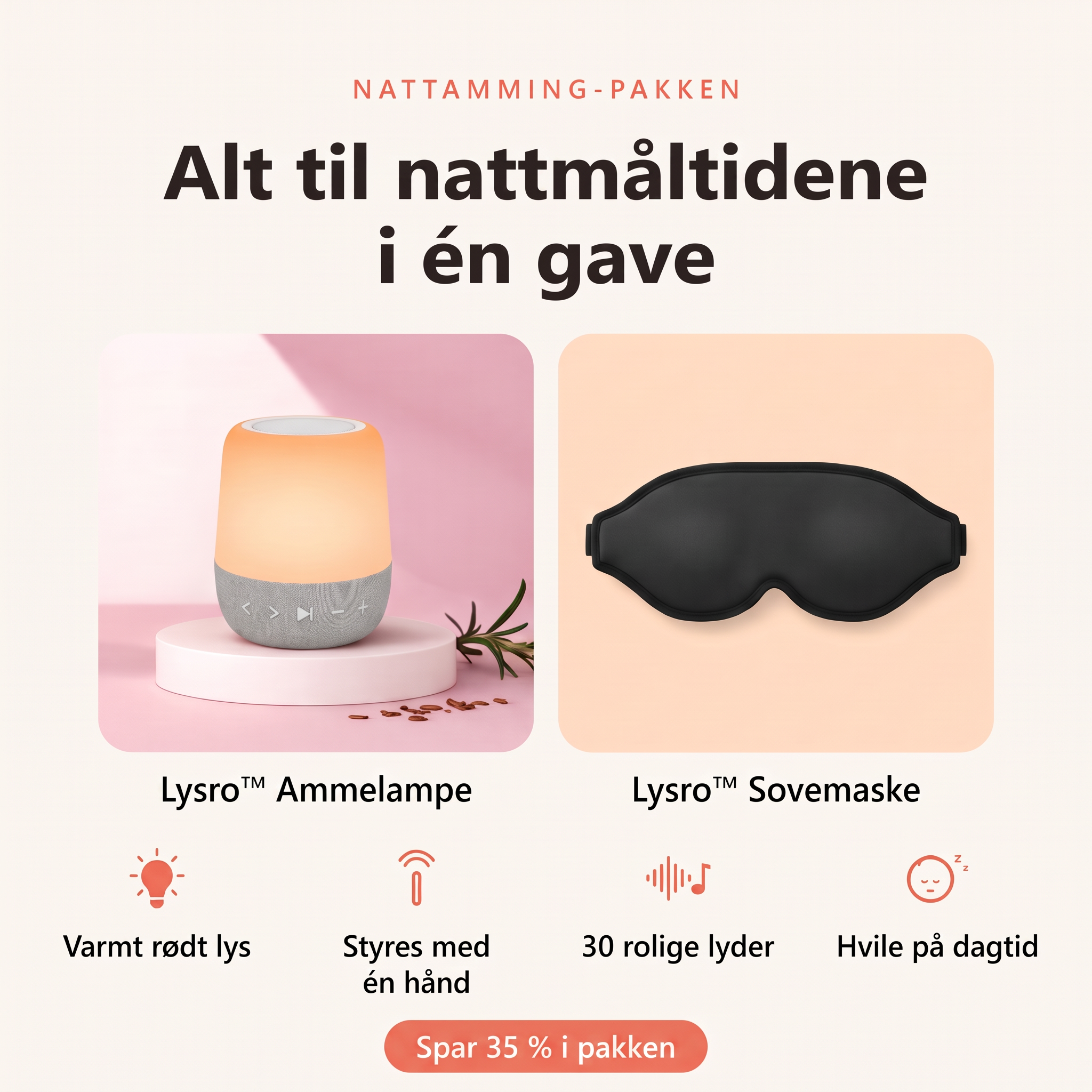 Dette får du i Nattamming-pakken: Lysro Ammelampe og Lysro Sovemaske – spar 35 %